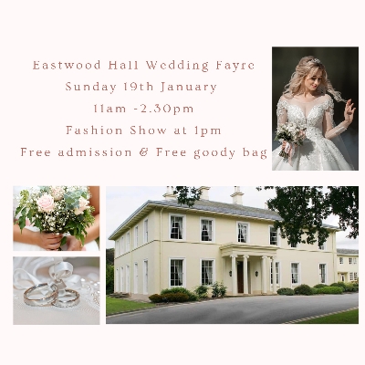 Eastwood Hall Wedding Fayre